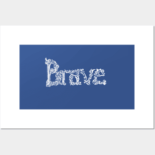 brave in blue and white Posters and Art